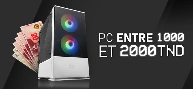 PC ENTRE 1000 ET 2000TND